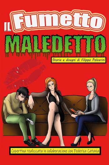 Il fumetto maledetto - Filippo Polverini - Libro Youcanprint 2022 | Libraccio.it