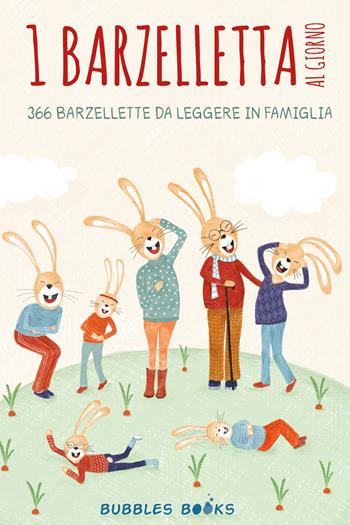 1 barzelletta al giorno. 366 barzellette per bambini e bambine da leggere in famiglia  - Libro Youcanprint 2021 | Libraccio.it
