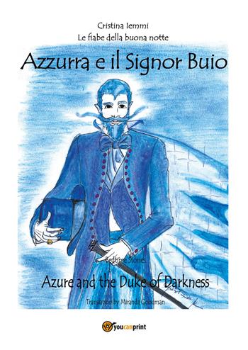 Azzurra e il signor Buio - Cristina Iemmi - Libro Youcanprint 2022 | Libraccio.it