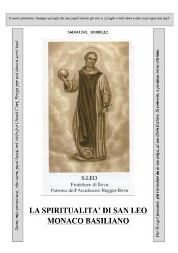La spiritualità di San Leo monaco Basiliano - Salvatore Borrello - Libro Youcanprint 2021 | Libraccio.it