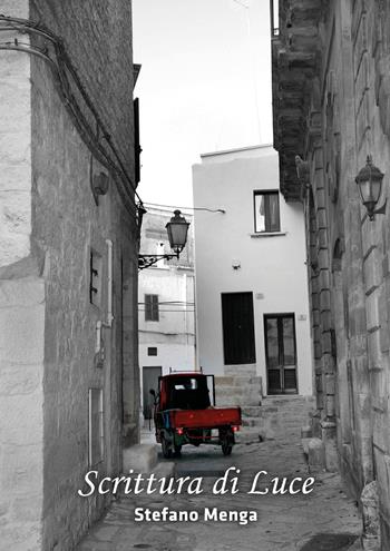 Scrittura di luce - Stefano Menga - Libro Youcanprint 2021 | Libraccio.it