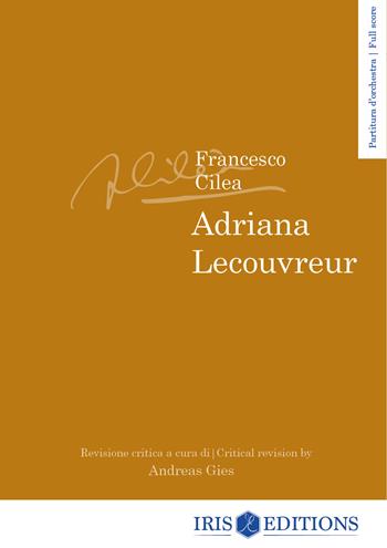Adriana Lecouvreur. Partitura. Ediz. italiana e inglese - Francesco Cilea - Libro Youcanprint 2021, Musica | Libraccio.it