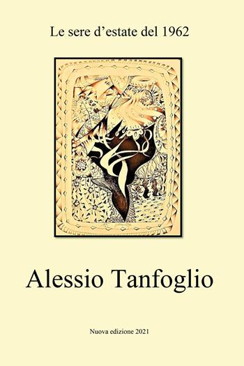 Le sere d'estate del 1962 - Alessio Tanfoglio - Libro Youcanprint 2021 | Libraccio.it