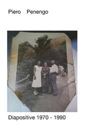 Diapositive 1970-1990. Ediz. illustrata