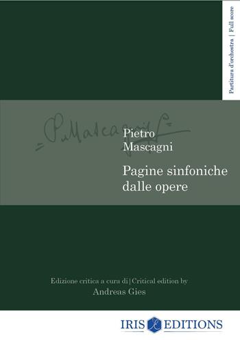 Pagine sinfoniche dalle opere. Partitura d'orchestra. Ediz. italiana e inglese - Pietro Mascagni - Libro Youcanprint 2022 | Libraccio.it