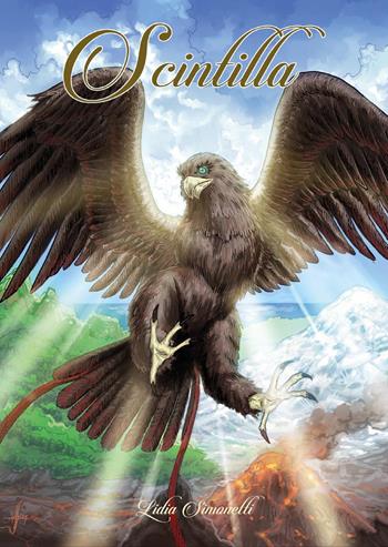 Scintilla - Lidia Simonetti - Libro Youcanprint 2022 | Libraccio.it