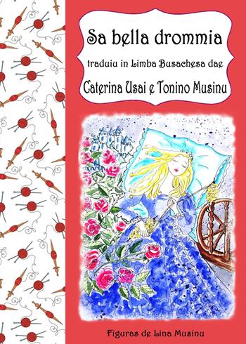 Sa bella drommia - Caterina Usai, Tonino Musinu - Libro Youcanprint 2022 | Libraccio.it