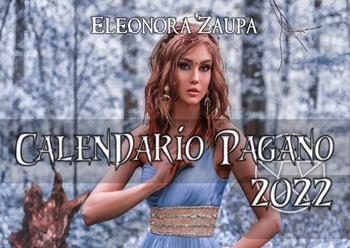 Calendario Pagano 2022 - Eleonora Zaupa - Libro Youcanprint 2022 | Libraccio.it