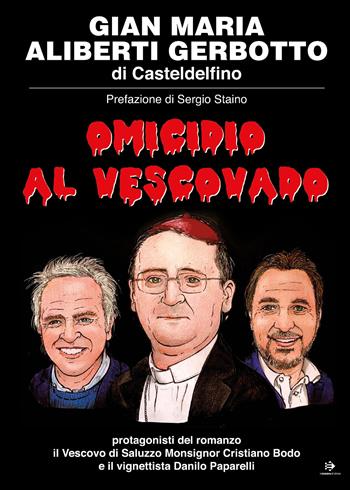 Omicidio al vescovado - Gian Maria Aliberti Gerbotto - Libro Youcanprint 2022 | Libraccio.it