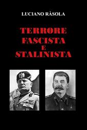 Terrore fascista e stalinista