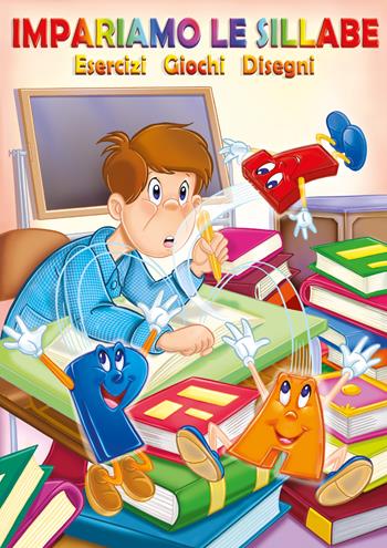 Impariamo le sillabe. Esercizi giochi disegni - Alessandro Battan - Libro Youcanprint 2022 | Libraccio.it