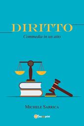 Diritto. Commedia in un atto