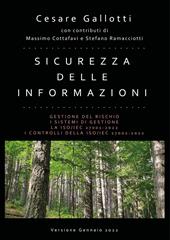 Sicurezza delle informazioni. Gestione del rischio. I sistemi di gestione. La ISO/IEC 27001:2022. I controlli della ISO/IEC 27002:2022