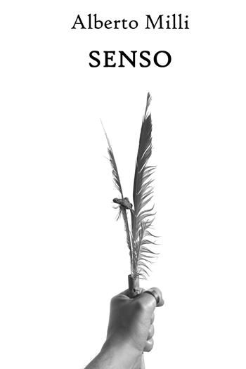 Senso - Alberto Milli - Libro Youcanprint 2022 | Libraccio.it