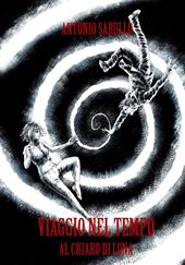 Viaggio nel tempo al chiaro di luna