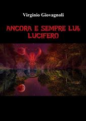 Ancora e sempre lui: Lucifero