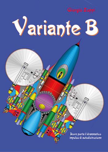 Variante B - Giorgio Zoppi - Libro Youcanprint 2022 | Libraccio.it