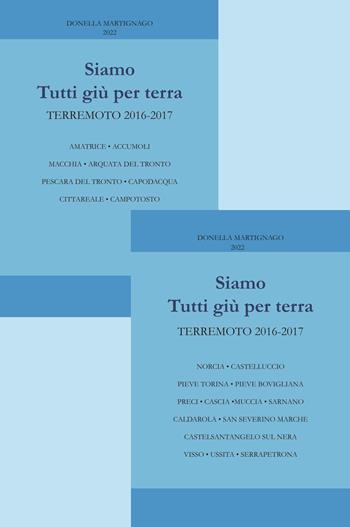 Siamo tutti giù per terra-Terremoto 2016-2017 - Donella Martignago - Libro Youcanprint 2022 | Libraccio.it