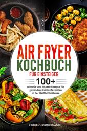 Air Fryer Kochbuch für Einsteiger