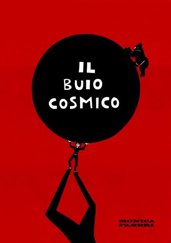 Il buio cosmico - Monica Fabbri - Libro Youcanprint 2022 | Libraccio.it