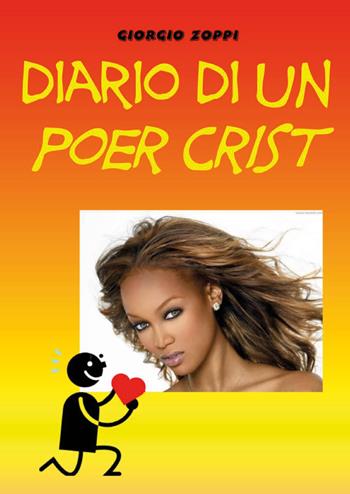 Diario di un poer crist - Giorgio Zoppi - Libro Youcanprint 2022 | Libraccio.it