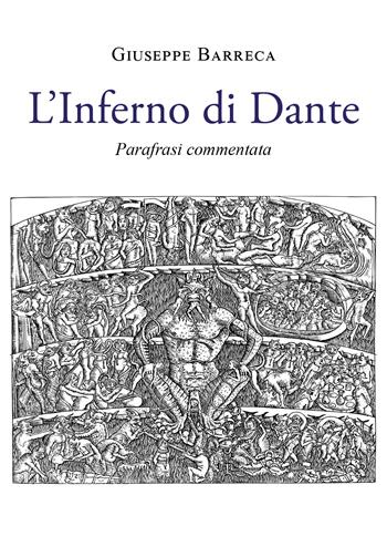 L' Inferno di Dante. Parafrasi e commento - Giuseppe Barreca - Libro Youcanprint 2022 | Libraccio.it