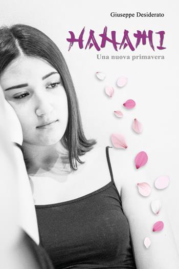 Hanami. Una nuova primavera - Giuseppe Desiderato - Libro Youcanprint 2022 | Libraccio.it