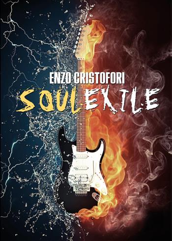 Soul exile - Enzo Cristofori - Libro Youcanprint 2022 | Libraccio.it