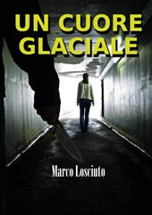 Un cuore glaciale