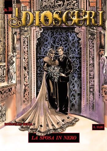 I dioscuri. Vol. 10: sposa in nero, La. - Rossana La Bella - Libro Youcanprint 2022 | Libraccio.it