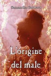 L'origine del male