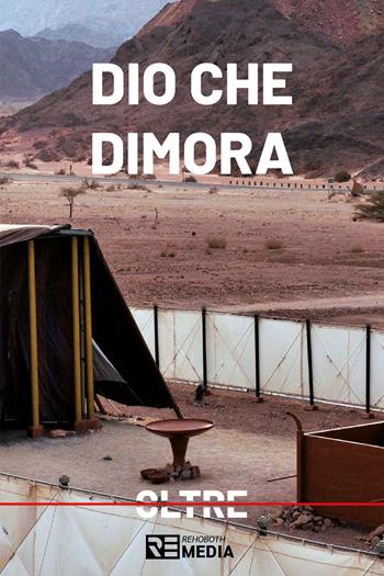 Dio che dimora - Ministero Rehoboth - Libro Youcanprint 2022 | Libraccio.it