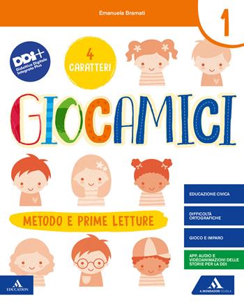 Giocamici. Con e-book. Con espansione online. Vol. 1B - Laura Bramati, Emanuela Bramati, Francesca Locatelli - Libro Mondadori Scuola 2021 | Libraccio.it