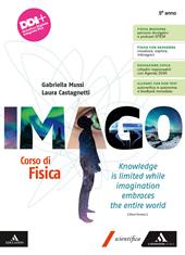 Imago. Corso di Fisica. Per il 5° anno delle Scuole superiori. Con e-book. Con espansione online