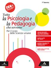 Psicologia e pedagogia. Tutta la psicologia e la pedagogia che servono. Con e-book. Con espansione online