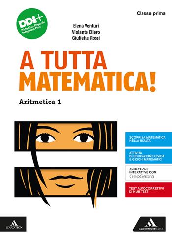 A tutta matematica! Con Quaderno. Con e-book. Con espansione online. Vol. 1: Aritmetica. Geometria - Giulietta Rossi - Libro Mondadori Scuola 2022 | Libraccio.it