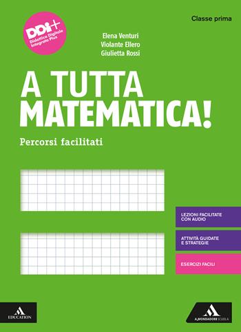 A tutta matematica! Percorsi facilitati. Con e-book. Con espansione online. Vol. 1 - Giulietta Rossi - Libro Mondadori Scuola 2022 | Libraccio.it