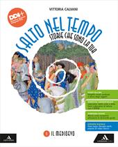 Salto nel tempo. Storie che sono la tua. Con e-book. Con espansione online. Vol. 1: Il Medioevo