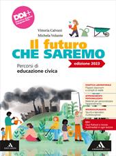 Il futuro che saremo. Percorsi di educazione civica. Con e-book. Con espansione online