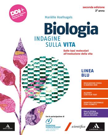 Biologia. Indagine sulla vita. Per il 3° anno dei Licei e gli Ist. magistrali. Con e-book. Con espansione online. Vol. 1: Dalle basi molecolari all'evoluzione - Marielle Hoefnagels - Libro Mondadori Scuola 2022 | Libraccio.it