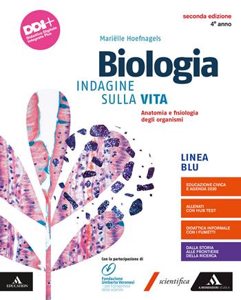 Biologia. Indagine sulla vita. Per il 4° anno dei Licei e gli Ist. magistrali. Vol. 2: Il corpo umano - Marielle Hoefnagels - Libro Mondadori Scuola 2022 | Libraccio.it