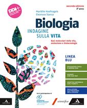 Biologia. Indagine sulla vita. Plus. Per il 3° anno dei Licei e gli Ist. magistrali. Con e-book. Con espansione online. Vol. 1: Dalle basi molecolari alle biotecnologie