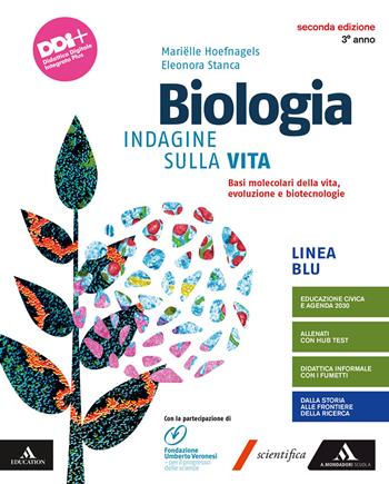 Biologia. Indagine sulla vita. Plus. Per il 3° anno dei Licei e gli Ist. magistrali. Con e-book. Con espansione online. Vol. 1: Dalle basi molecolari alle biotecnologie - Marielle Hoefnagels - Libro Mondadori Scuola 2022 | Libraccio.it