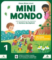 Minimondo. Quattro caratteri. Per la 1ª classe elementare. Con e-book. Con espansione online. Vol. 1