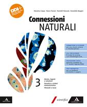 Connessioni naturali. Con e-book. Con espansione online. Vol. 3: Atomo, legami e soluzioni. Genetica e sintesi evoluzionistica. Minerali e rocce