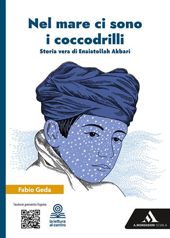 Nel mare ci sono i coccodrilli. Con e-book. Con espansione online - Fabio Geda - Libro Mondadori Scuola 2022 | Libraccio.it