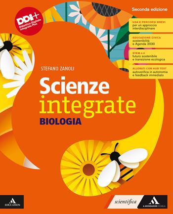 Scienze integrate. Biologia. Con e-book. Con espansione online - Stefano Zanoli - Libro Mondadori Scuola 2023 | Libraccio.it