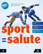 Sport=Salute. Con e-book. Con espansione online