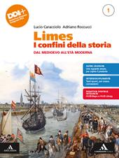 Limes. I confini della storia. Con e-book. Con espansione online. Vol. 1: Dal Medioevo all'Età Moderna