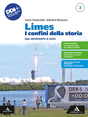 Limes. I confini della storia. Con e-book. Con espansione online. Vol. 3: Dal Novecento a oggi - Lucio Caracciolo, Adriano Roccucci - Libro Mondadori Scuola 2023 | Libraccio.it